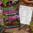 Container Gardening Secret Sauce — Step-by-Step Mini Course