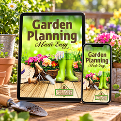 Garden Planning Made Easy Guide - Digital Version