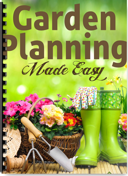 Garden Planning Made Easy Guide - Print Version.