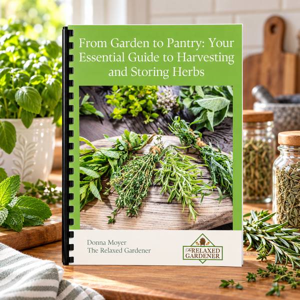 Your Essential Guide to Harvesting and Preserving Herbs - Print Version
