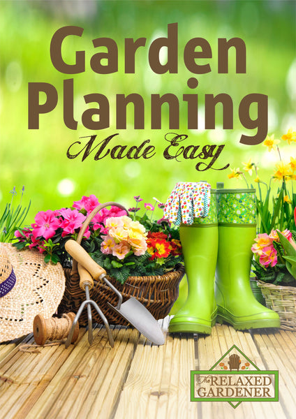 Garden Planning Made Easy Guide - Download Version.