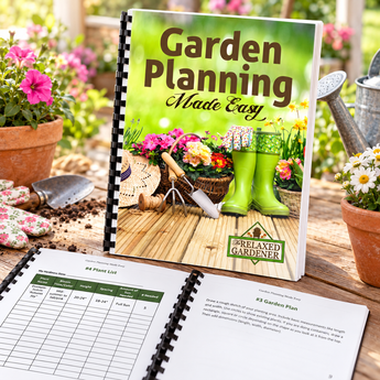 Garden Planning Made Easy Guide - Print Version